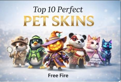 Rare Pets In Free Fire: Top 10 Perfect Collections