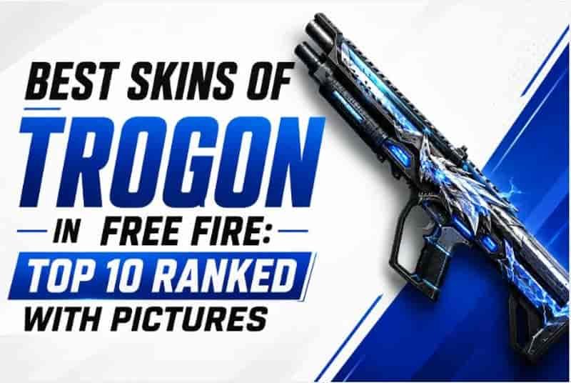Best Skins Of Trogon in Free Fire: Top 10 Ranked With Pictures